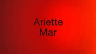 Ariette  Mar [upl. by Tsepmet239]