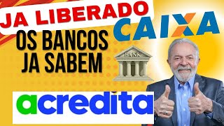 EMPRÉSTIMO ACREDITA A CAIXA JA SABE DE TUDO AUTORIZADO JA LIBERAR [upl. by Flin]