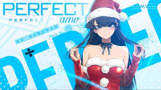 Perfect 「AMV」 Anime MV [upl. by Cchaddie]