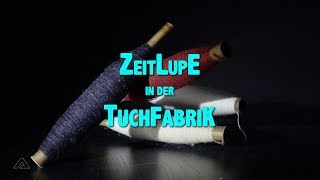 Zeitlupe in der Tuchfabrik [upl. by Baecher]