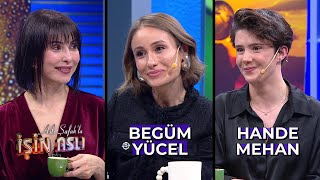 Aslı Şafakla İşin Aslı  Begüm Yücel amp Hande Mehan  26 Ocak 2024 [upl. by Noman282]