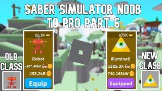 Saber Simulator Noob to Pro Part 6  Roblox [upl. by Aryl]