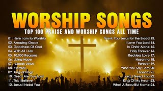 Best Praise And Worship Songs 2024  Top 100 Praise And Worship Songs All Time  Lyrics [upl. by Jewelle868]