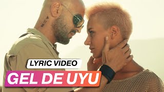 Soner Sarıkabadayı  Gel De Uyu Lyric Video [upl. by Essirahc]