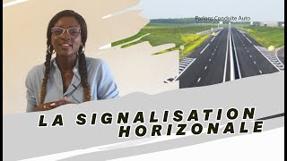 LA SIGNALISATION HORIZONTALE [upl. by Maxentia]