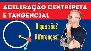 QUAL A DIFERENÇA ENTRE ACELERAÇÃO CENTRÍPETA E ACELERAÇÃO TANGENCIAL  FÍSICA BÁSICA FísiKa [upl. by Acsicnarf]