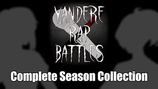 『Yandere Simulator』Yandere Rap Battles 15 COMPLETE SEASON [upl. by Seligman]