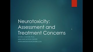 David Cantor Neurotoxicity Assessment and Impact on Treatment – an update [upl. by Geithner231]