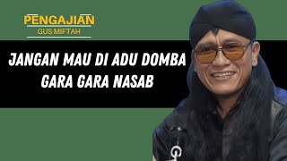 PENJELASAN GUS MIFTAH TENTANG NASABCERAMAH FULL LUCU LIVE VERTIKAL [upl. by Dranyam]