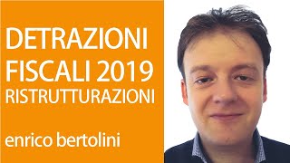 Le detrazioni fiscali 2019 sulle ristrutturazioni ed ecobonus [upl. by Einahpts]