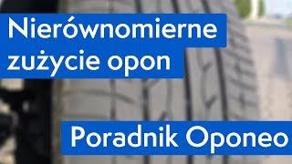 Nierównomierne zużycie opon ● Poradnik Oponeo™ [upl. by Calen185]