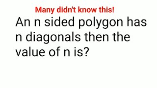 A n sides polygon has n diagonals then the value of n is Many didnt know this Can you do it [upl. by Dougal]