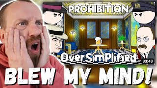 BLEW MY MIND Prohibition  OverSimplified REACTION [upl. by Nova748]