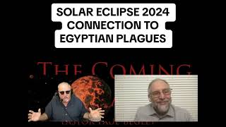 SOLAR ECLIPSE 2024 CONNECTION TO EGYPTIAN PLAGUES ⎮ 3 DAYS OF DARKNESS ⎮ NORTHERN LIGHTS ⎮ DEPARTURE [upl. by Koziel92]