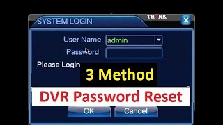 DVR Password Recovery DVR Password  CCTV DVR  3 Method for Dvr Password Reset [upl. by Adnak611]