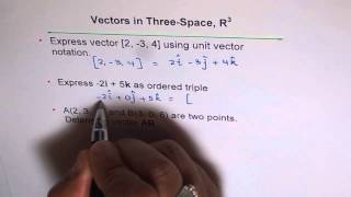 Unit Vector Notation to Matrix Notation R3 [upl. by Taveda]