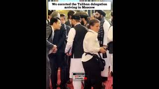 We escorted the Taliban delegation arriving in Moscow shorts [upl. by Fernas212]