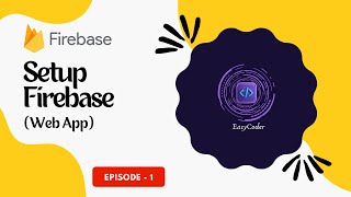 Firebase Setup Web App 2022 [upl. by Shields]