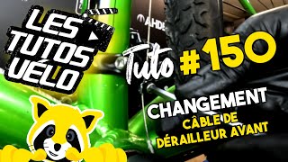 TUTO VÉLO 150  CHANGEMENT CÂBLE DE DÉRAILLEUR AVANT [upl. by Hgieliak643]