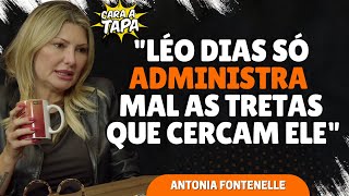 ANTONIA FONTENELLE RESPONDE AS ACUSAÇÕES DE QUE SENTE INVEJA DE LÉO DIAS [upl. by Thea]