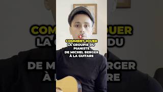 Comment jouer La groupie du pianiste à la guitare [upl. by Bertine]