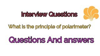 What is the principle of polarimeter [upl. by Ydiarf]