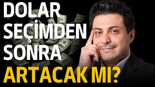 Dolar seçimden sonra artacak mı  Neden Altın varken dolar alın diyorlar [upl. by Eiruam]