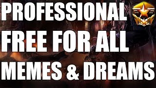 PROFESSIONAL FREE FOR ALL  MEMES amp DREAMS ft Scarlett Elazer Solar Zanster amp 4 More [upl. by Nomelihp]