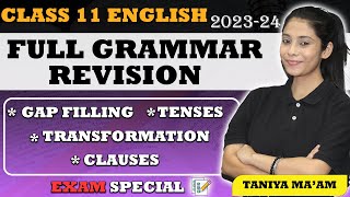 Class 11  Full English Grammar Revision  All Topics Covered  Exam Special  202324  Taniya Mam [upl. by Xonel907]