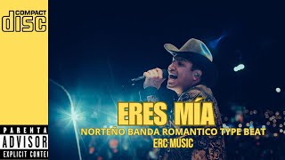 quot ERES MÍA quot Norteño Banda Bolero julion Alvarez Type Beat [upl. by Sal884]