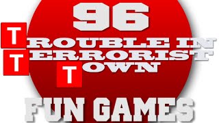 OBLIVIOUSNESS  Trouble in Terrorist Town Fun Games 96 [upl. by Simonette]