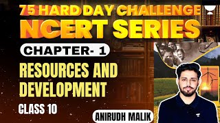 Class 10 NCERT  Chapter 1  Resources and Development  Anirudh Malik [upl. by Airtemak]