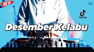 DJ DESEMBER KELABU  REMIX NOSTALGIA VIRAL FULLBASS TERBARU 2024 DJ KEVIN [upl. by Doe]