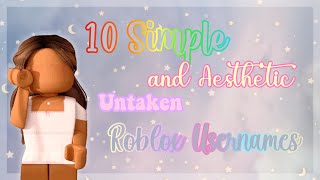 10 Simple and aesthetic untaken Roblox Usernames [upl. by Ulrika]