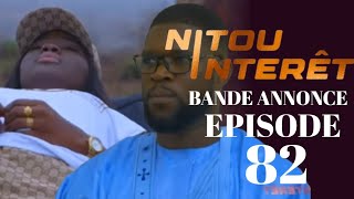 NITOU INTÉRÊT Épisode 82 Bande Annonce La Série AN [upl. by Rickey]