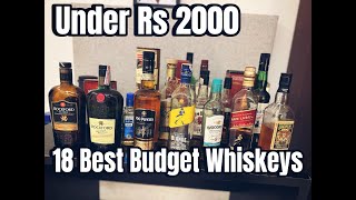 18 BEST WHISKEYS UNDER RS 2000 [upl. by Sorazal502]