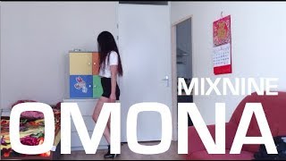 MIXNINE 믹스나인 OMONA 어머나 Dance Cover [upl. by Osnofla]