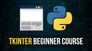 Tkinter Beginner Course  Python GUI Development [upl. by Tennek35]