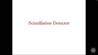 48 Scintillation Detector [upl. by Anilat]