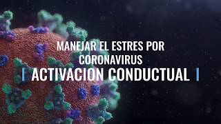 Pandemia de Coronavirus Activación Conductual [upl. by Merrick]