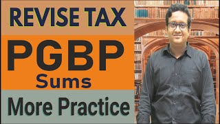 PGBP More Practice  Income Tax  Siddharth Agarwal [upl. by Herv248]