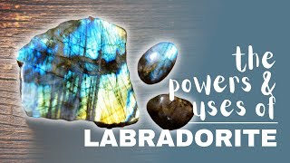 Labradorite Spiritual Meaning Powers And Uses [upl. by Krutz]