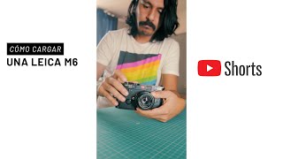 Cómo Cargar una Leica M6 en menos de 15 Segundos Shorts [upl. by Ursa]