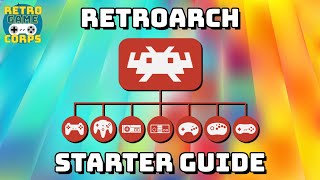 RetroArch Starter Guide [upl. by Ama]