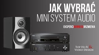 Jak wybrać mini system audio  poradnik Top HiFi dla początkujących [upl. by Nageam743]