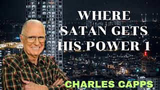 WHERE SATAN GETS HIS POWER 1  Charles Capps [upl. by Thury]