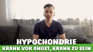 HYPOCHONDRIE  TODKRANK oder EINBILDUNG der Symptomatik [upl. by Hinkel]