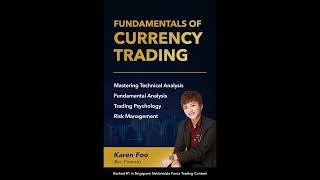 Karen Foo  Fundamentals Of Currency Trading [upl. by Newhall]