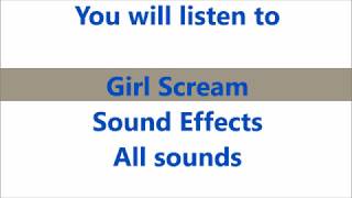 Girl Scream Sound Effects All Sounds [upl. by Sholem]