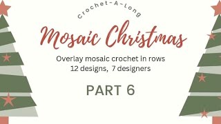 Mosaic Christmas CAL Part 6 [upl. by Orgalim]